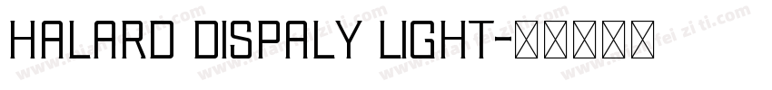 halard dispaly light字体转换